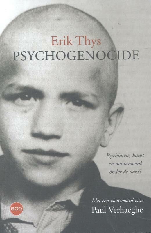 Psychogenocide: psychiatrie, kunst en massamoord onder de nazi's book