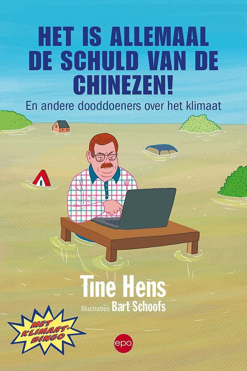 Het is allemaal de schuld van de Chinezen!: en andere dooddoeners over het klimaat book