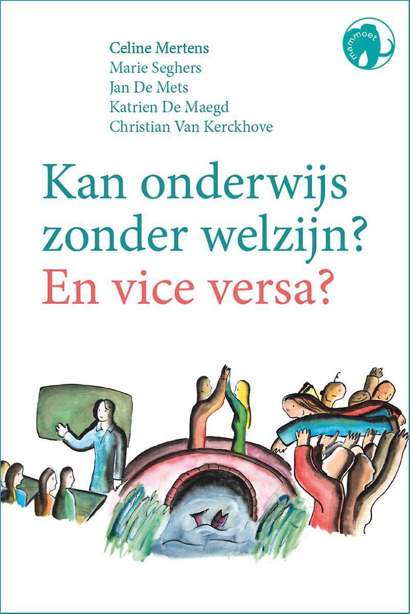 Kan onderwijs zonder welzijn?: en vice versa? book