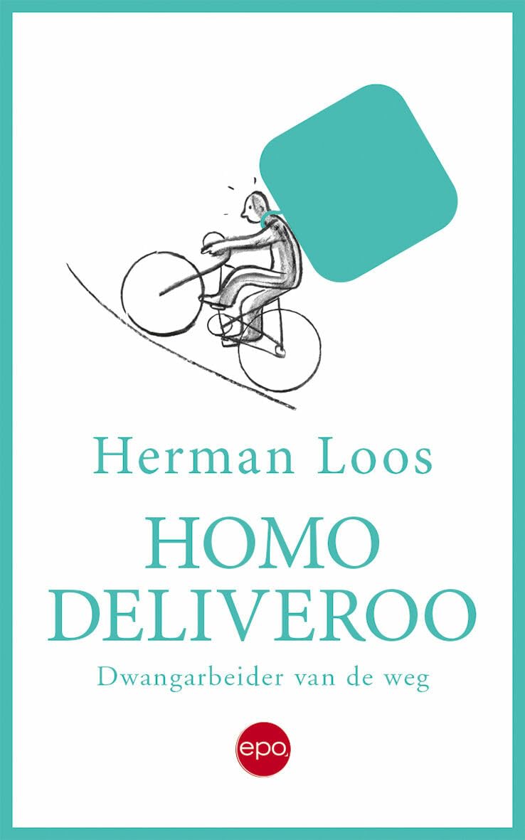 Homo deliveroo: dwangarbeider van de weg book