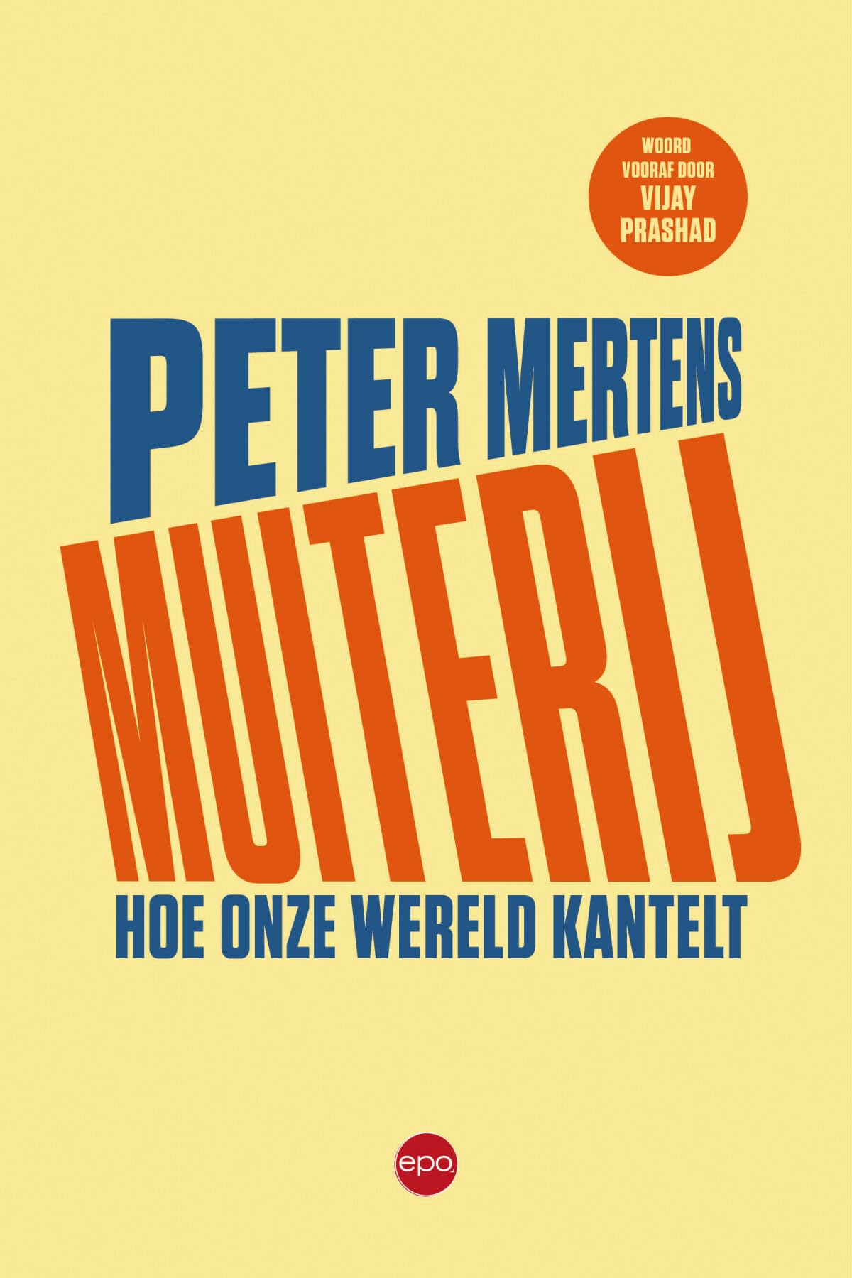 Muiterij: hoe onze wereld kantelt Social Sciences