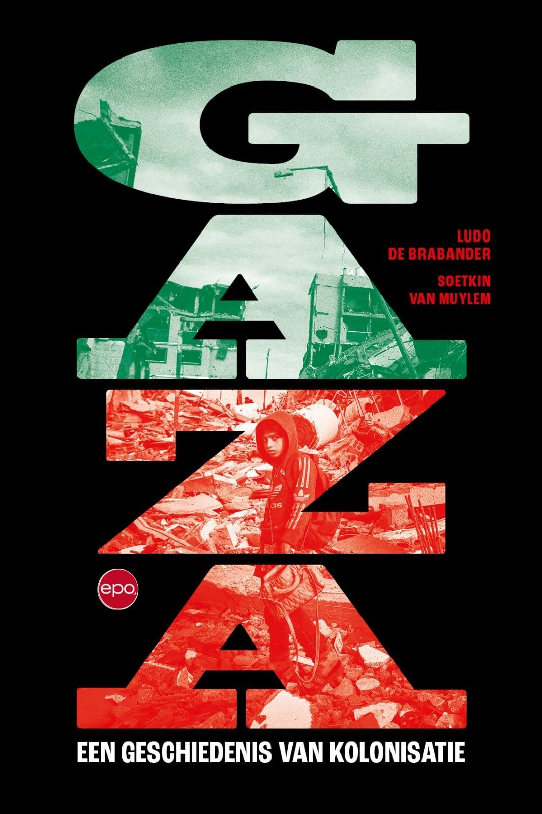 Gaza: een geschiedenis van kolonisatie book