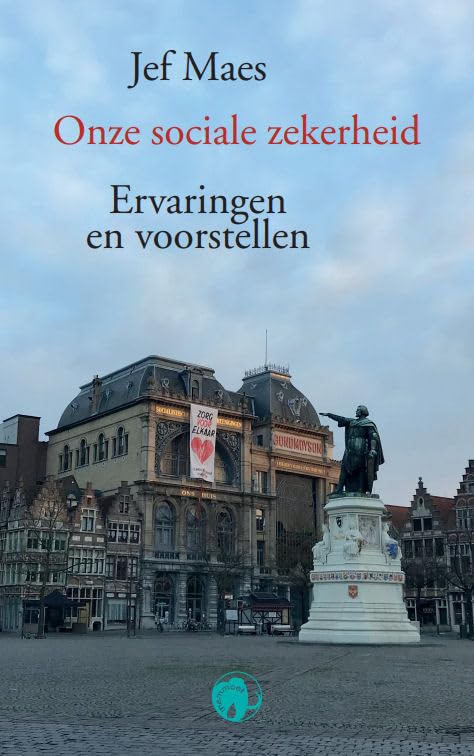 Onze sociale zekerheid: ervaringen en voorstellen book