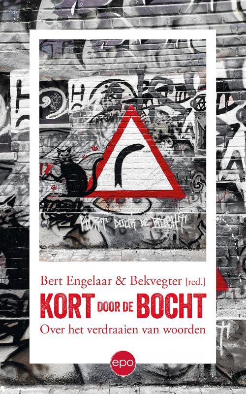 Kort door de bocht: Over het verdraaien van woorden book