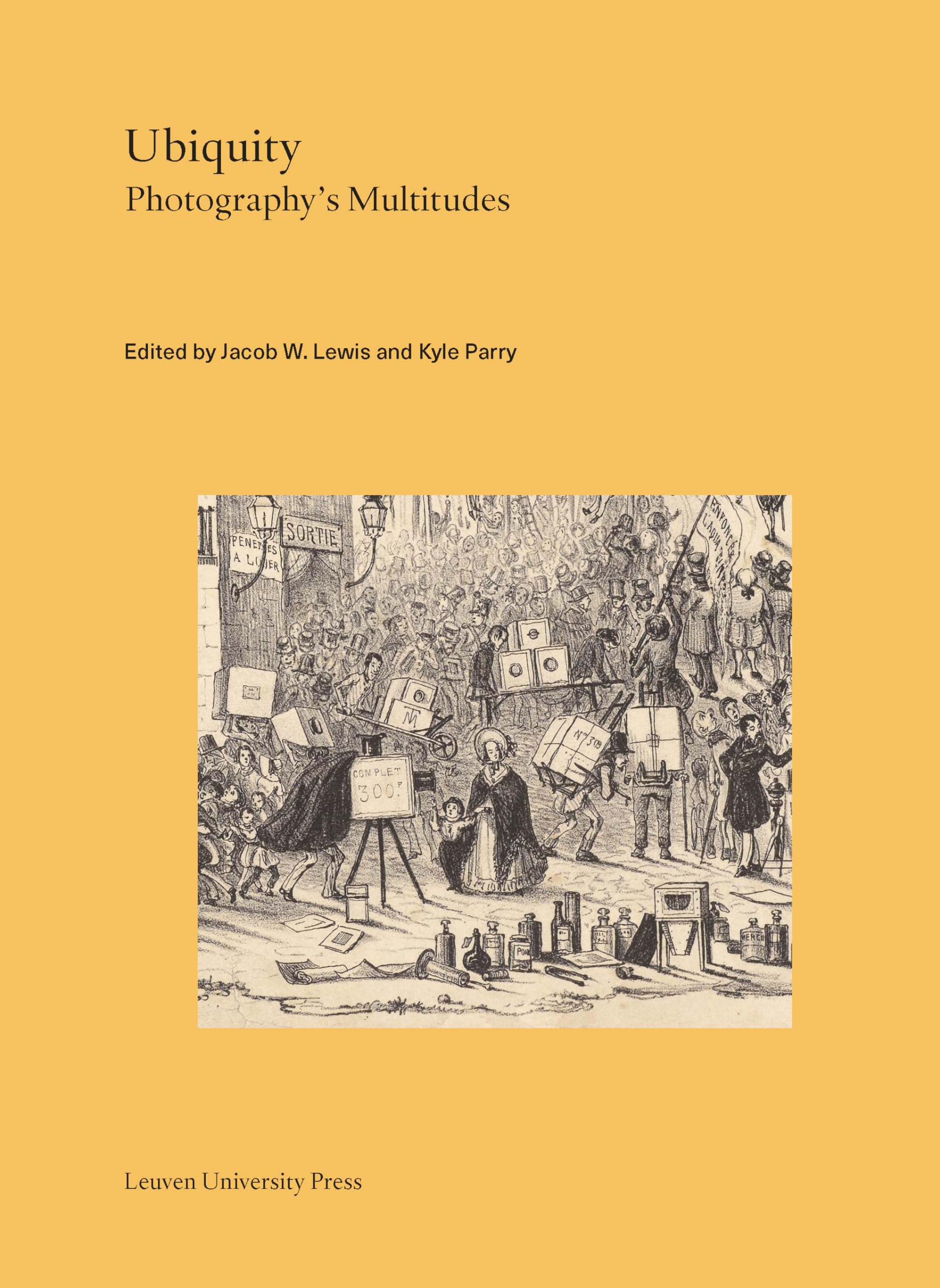 Ubiquity: Photography's Multitudes (Lieven Gevaert, 31, Band 31) Media & Communication