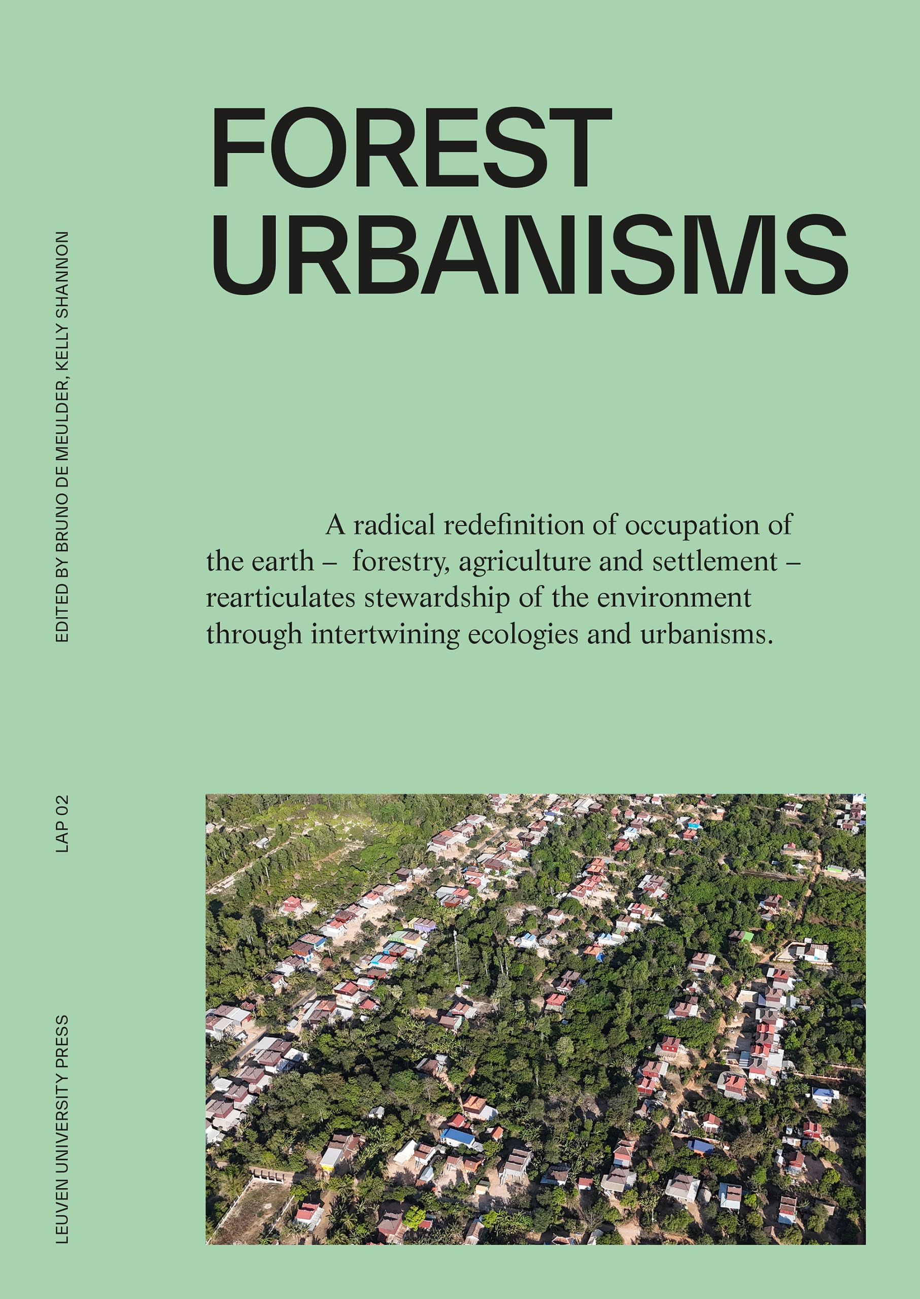 Forest Urbanisms: New Non-Human and Human Ecologies for the 21st Century book