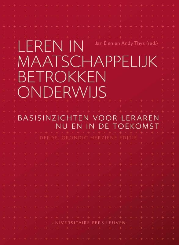 Leren in maatschappelijk betrokken onderwijs - derde, grondig herziene editie: Basisinzichten voor leraren nu en in de toekomst Politics & History