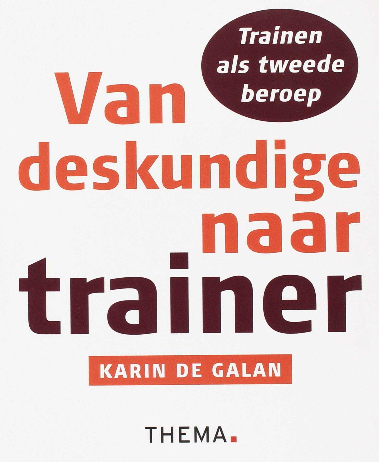 Van deskundige naar trainer: trainen als tweede beroep Business, Finance & Career