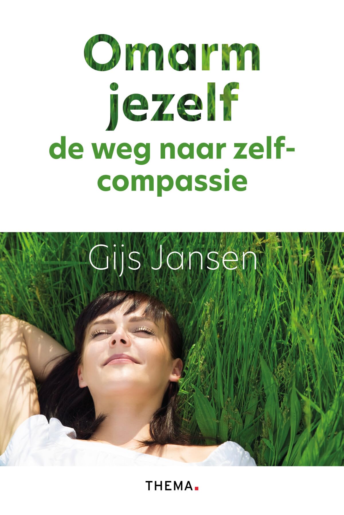 Omarm jezelf: de weg naar zelfcompassie book