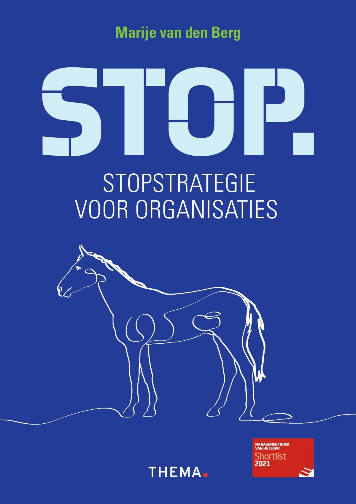 Stop.: stopstrategie voor organisaties book