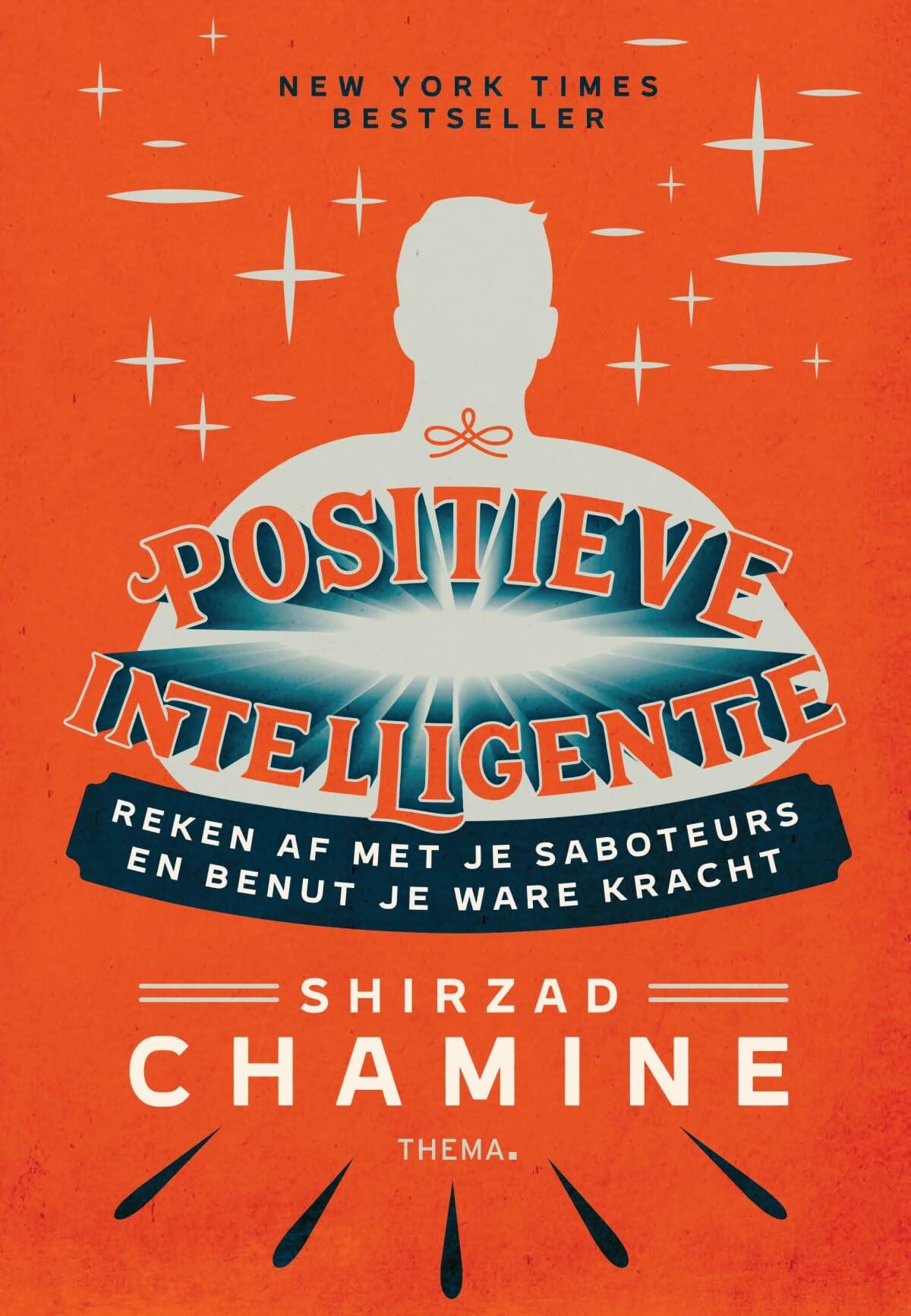 Positieve intelligentie: reken af met je saboteurs en benut je ware kracht Business, Finance & Career
