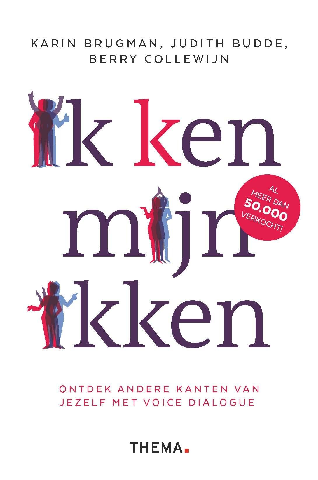 Ik (k)en mijn ikken: ontdek andere kanten van jezelf met Voice Dialogue book