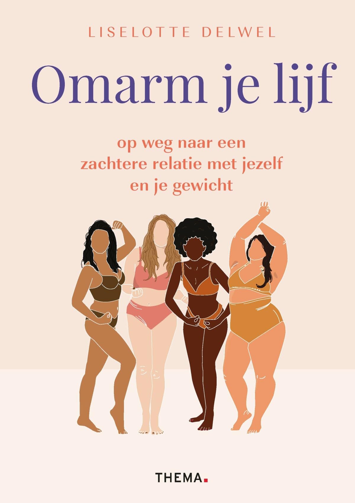 Omarm je lijf: Op weg naar een zachtere relatie met jezelf en je gewicht book