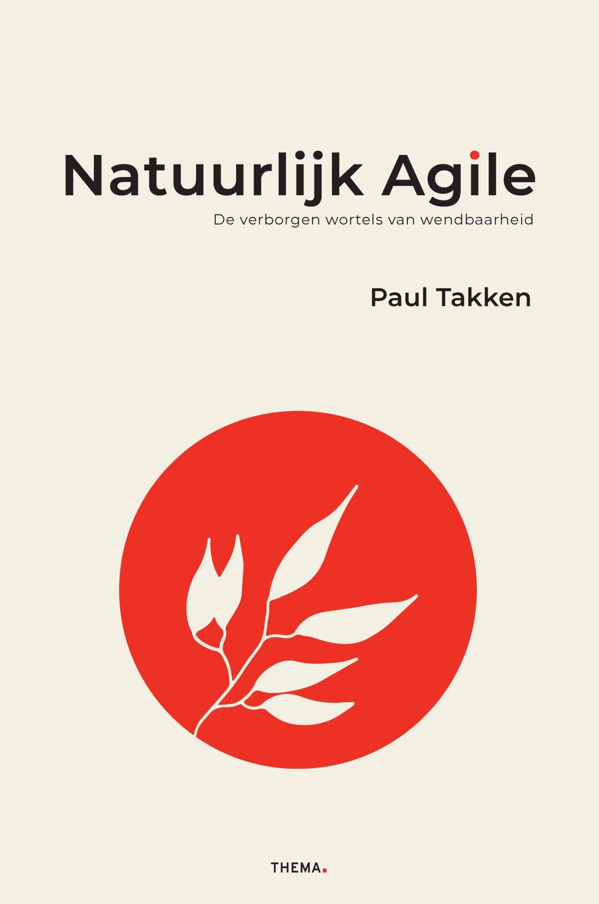 Natuurlijk agile: De verborgen wortels van wendbaarheid book