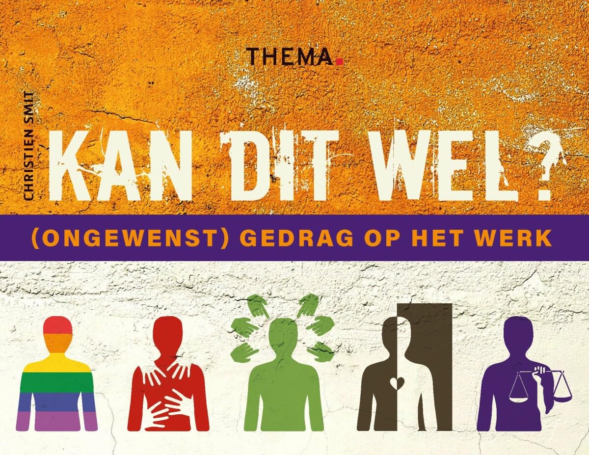 Kan dit wel?: (Ongewenst) gedrag op de werkvloer book