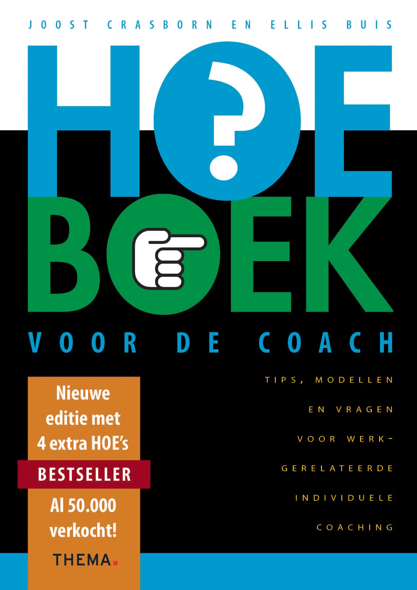 Hoe-boek voor de coach: tips, modellen en vragen voor werkgerelateerde, individuele coaching Business, Finance & Career