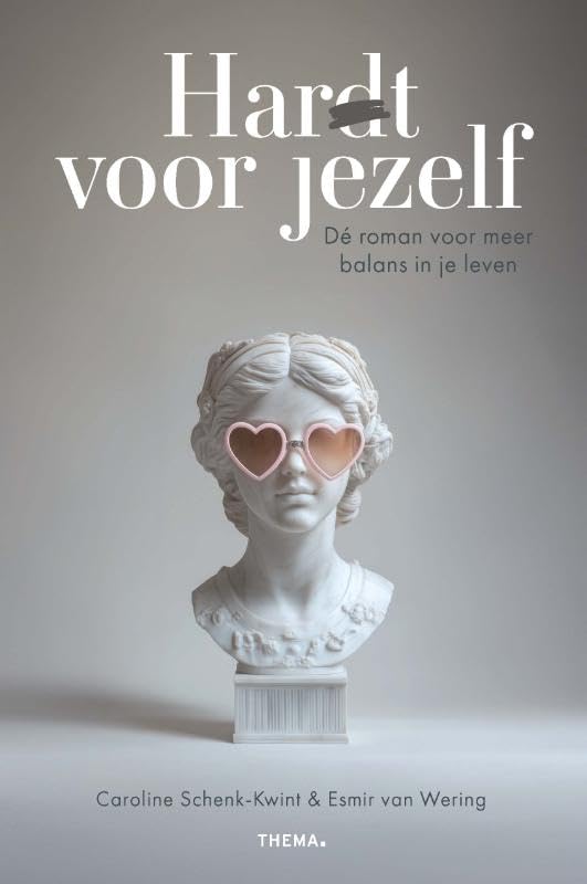 Har(d)t voor jezelf: Dé roman voor meer balans in je leven book