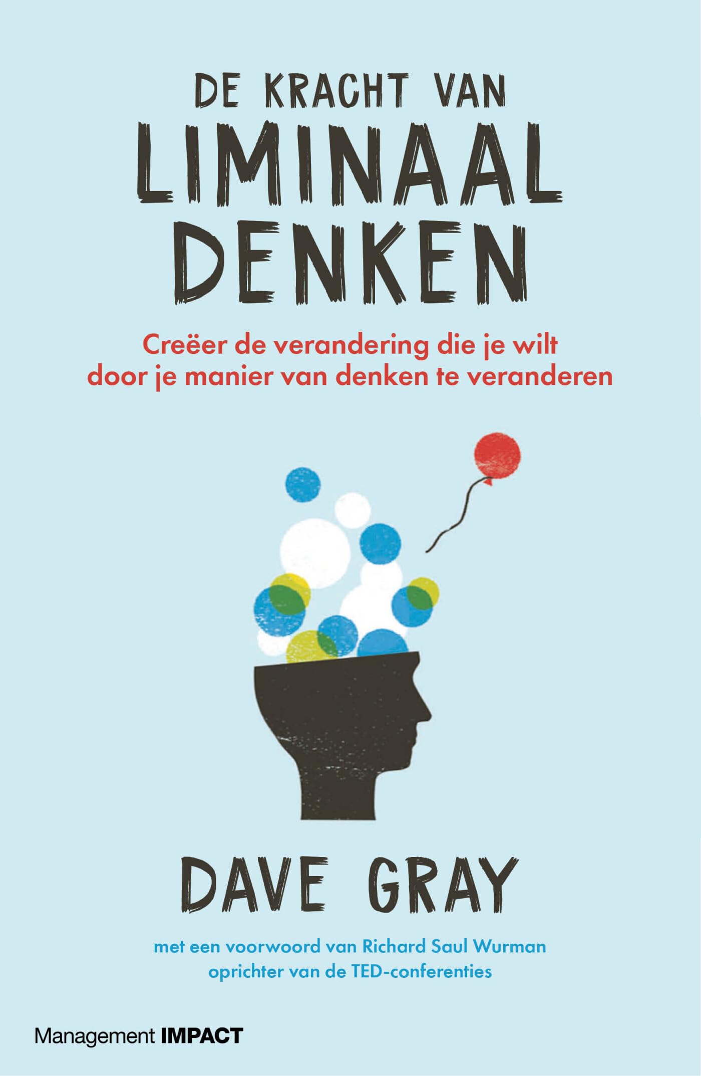 De kracht van liminaal denken: creëer de verandering die je wilt door je manier van denken te veranderen Philosophy