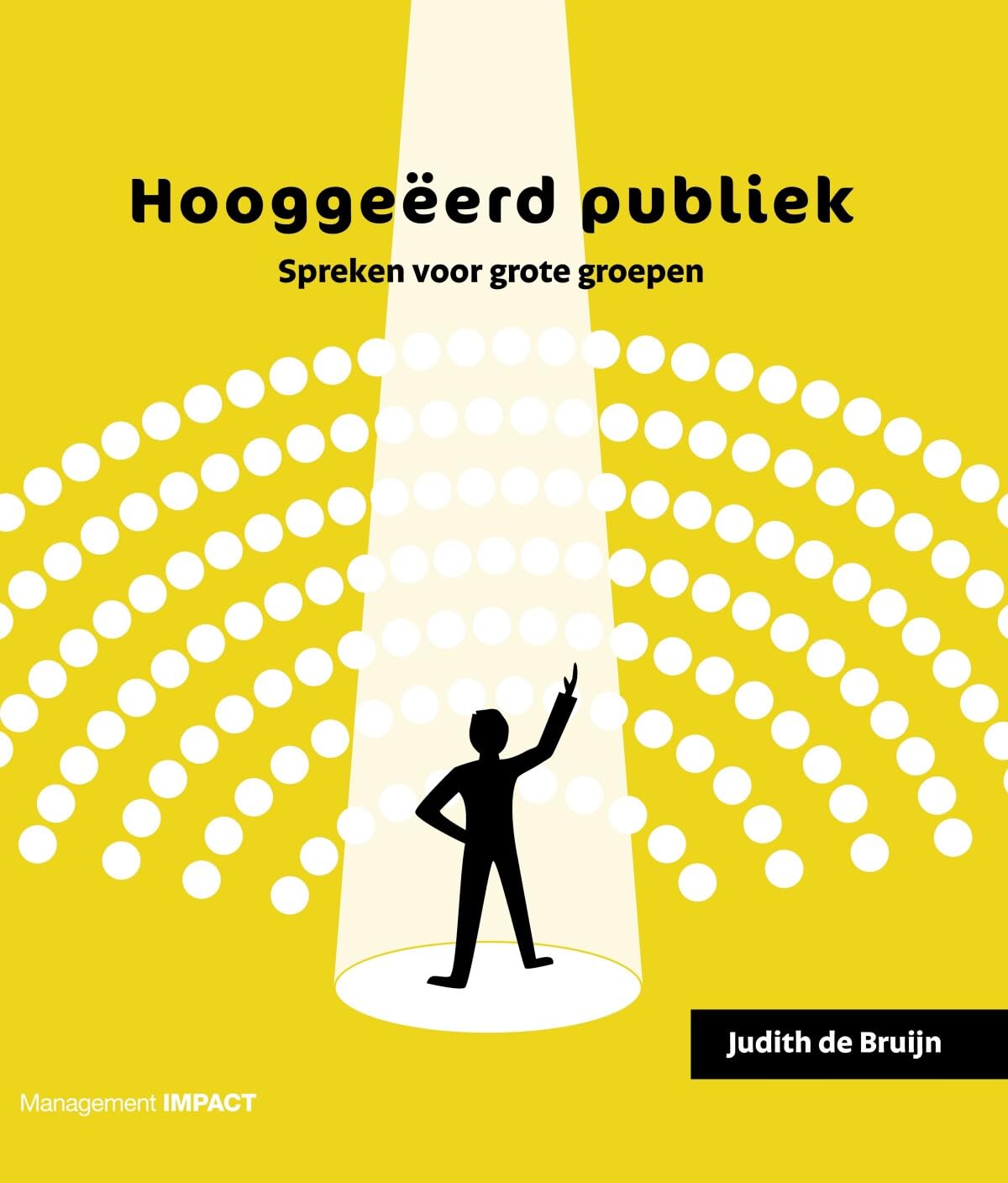 Hooggeëerd publiek: Spreken voor grote groepen book