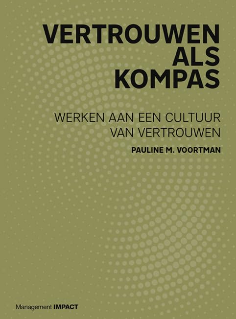 Vertrouwen als kompas: werken aan een cultuur van vertrouwen book