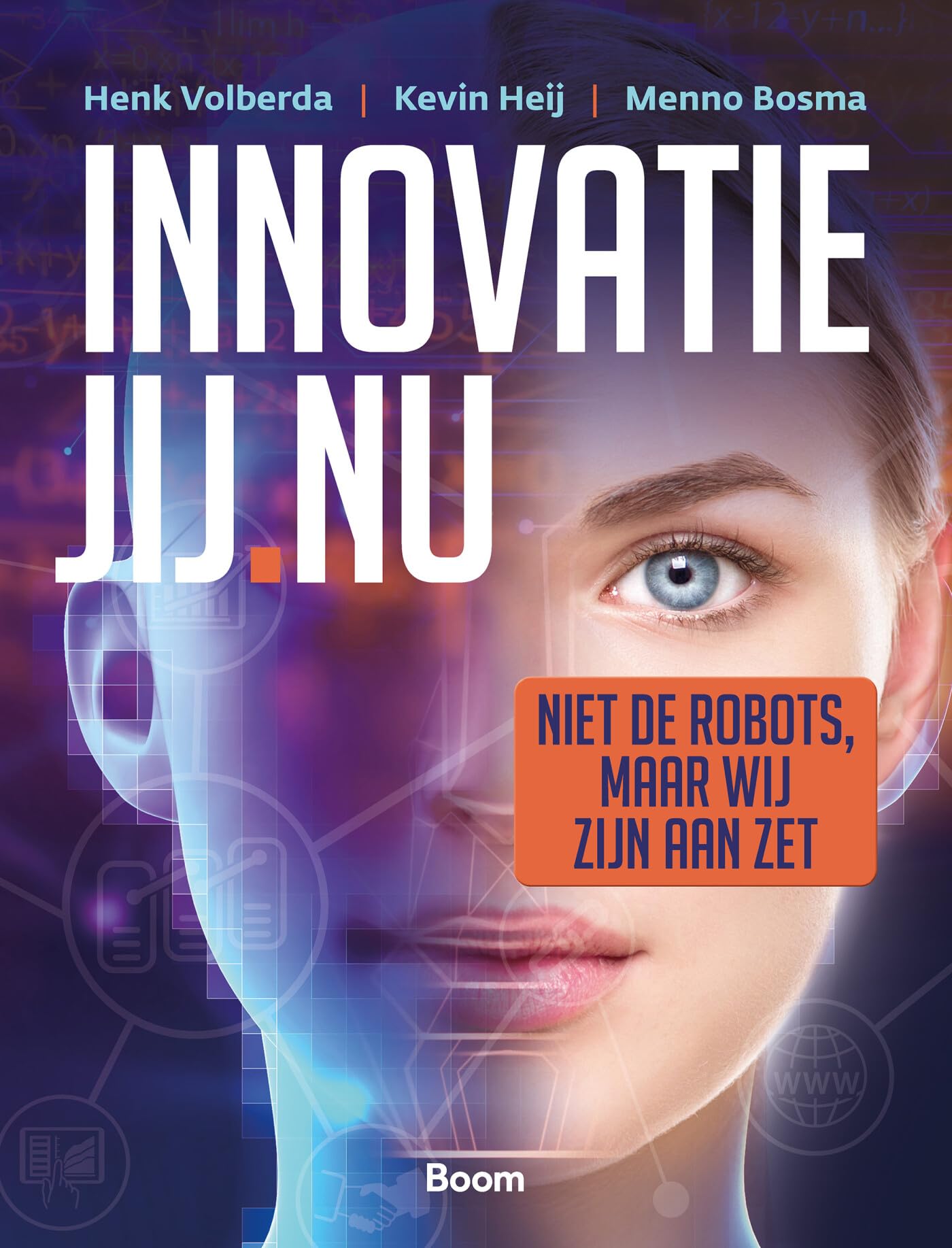 Innovatie Jij.nu: Niet de robots, maar wij zijn aan zet book