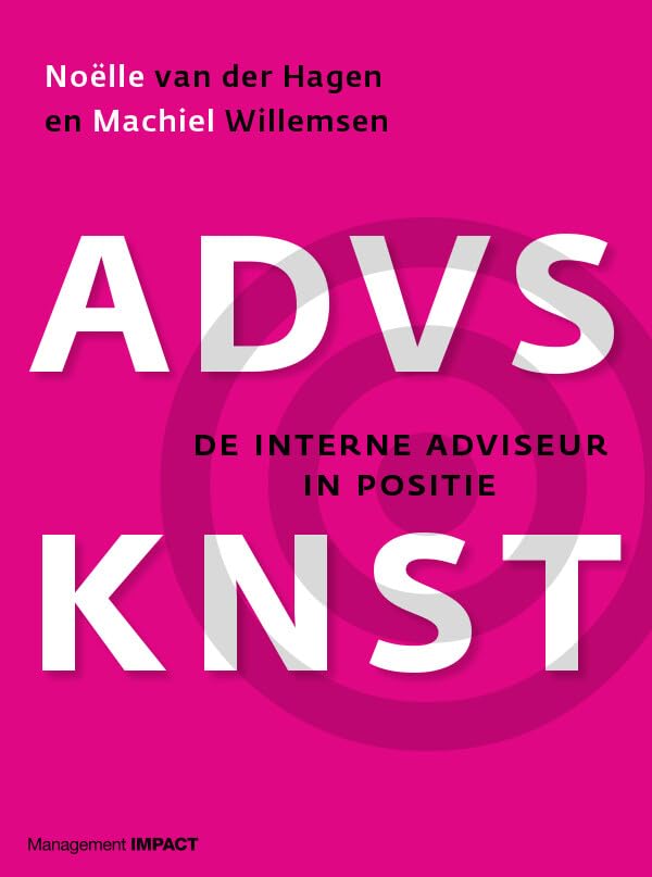 Advieskunst: de interne adviseur in positie book