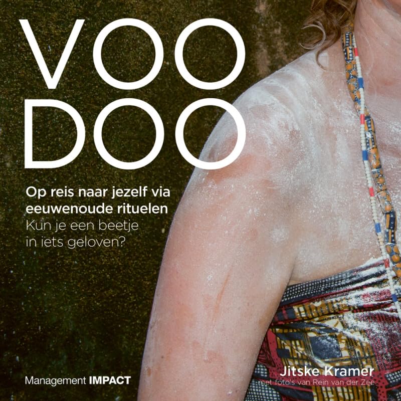 Voodoo: op reis naar jezelf via eeuwenoude rituelen : kun je een beetje in iets geloven? book