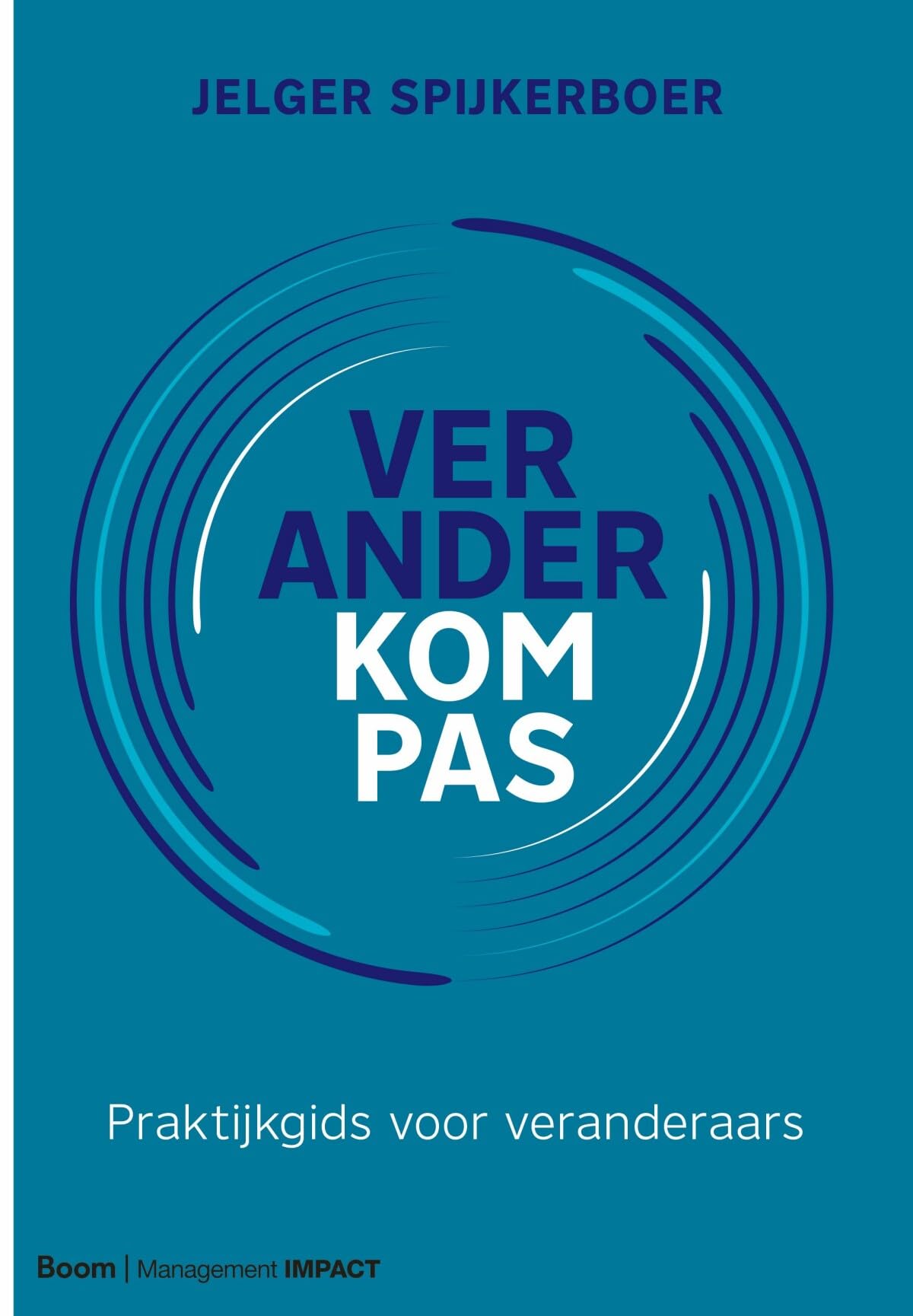 Veranderkompas: Praktijkgids voor veranderaars book