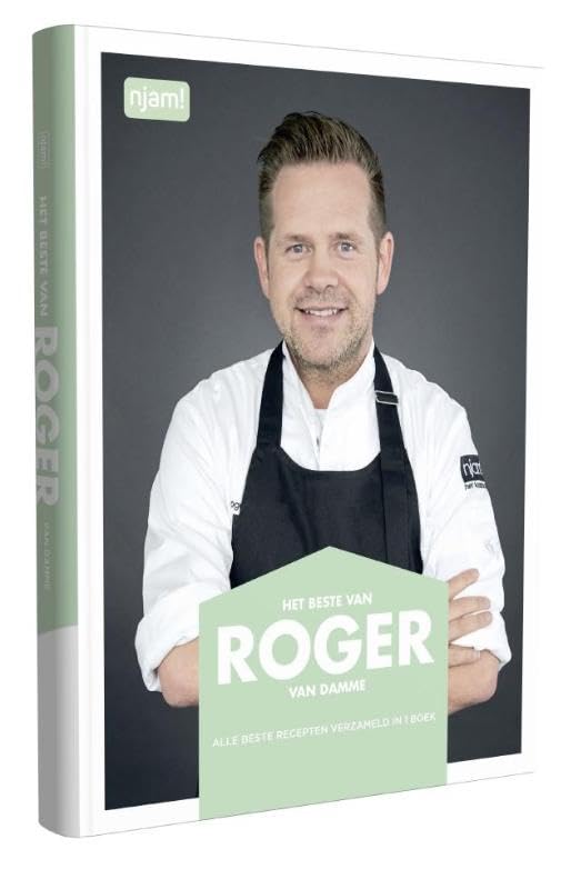 Het beste van Roger van Damme: alle beste recepten verzameld in 1 boek (njam) Leisure, Home & Garden