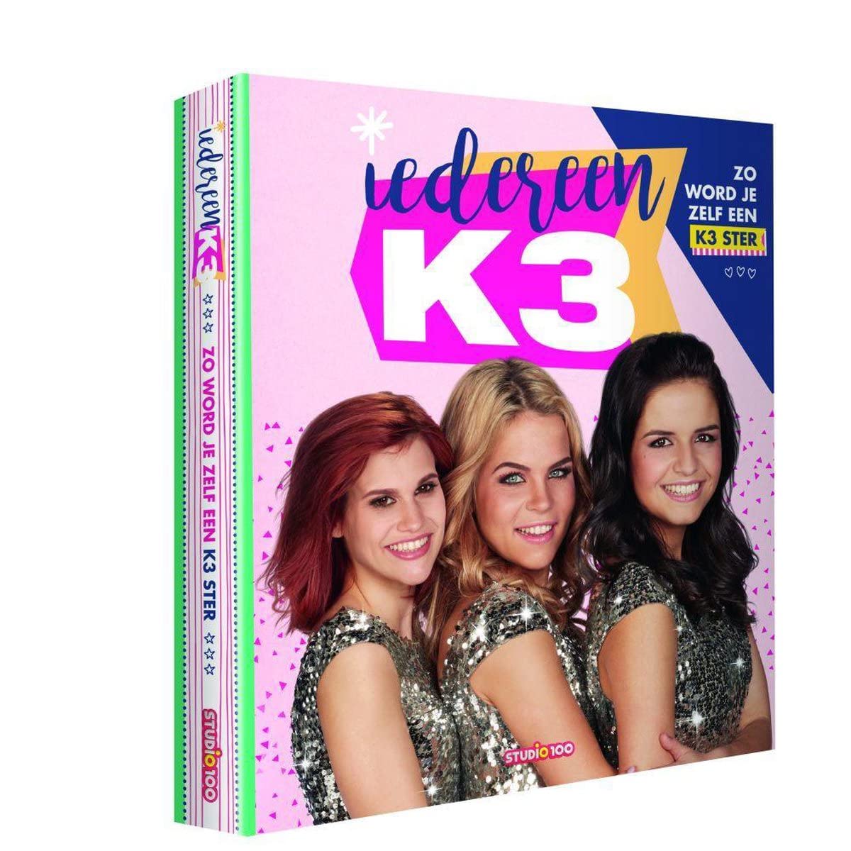 Iedereen K3: zo word je zelf een K3 ster book
