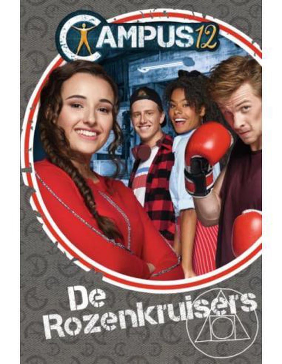 De Rozenkruisers (Campus 12, 3, Band 3) Novels & Short Stories