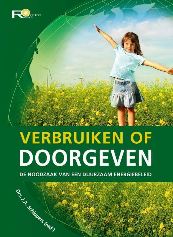 Verbruiken of doorgeven: de noodzaak van een duurzaam energiebeleid book