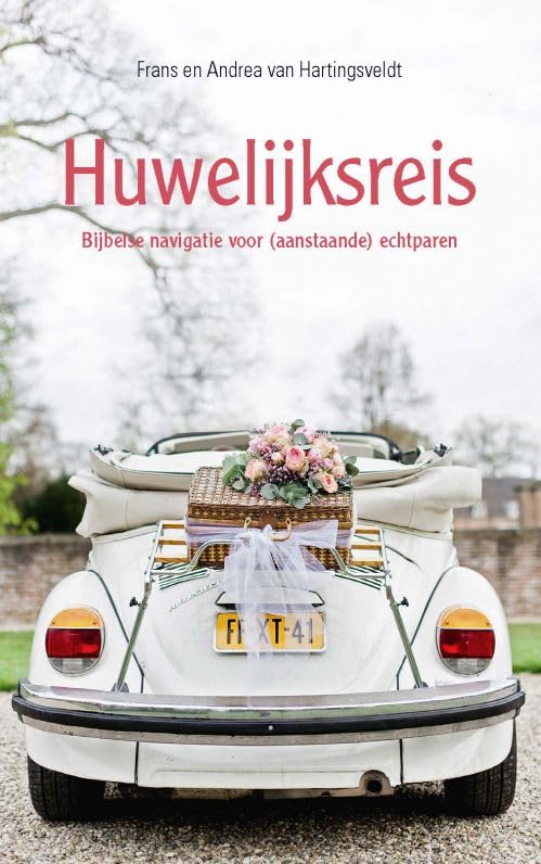Huwelijksreis: Bijbelse navigatie voor (aanstaande) echtparen book