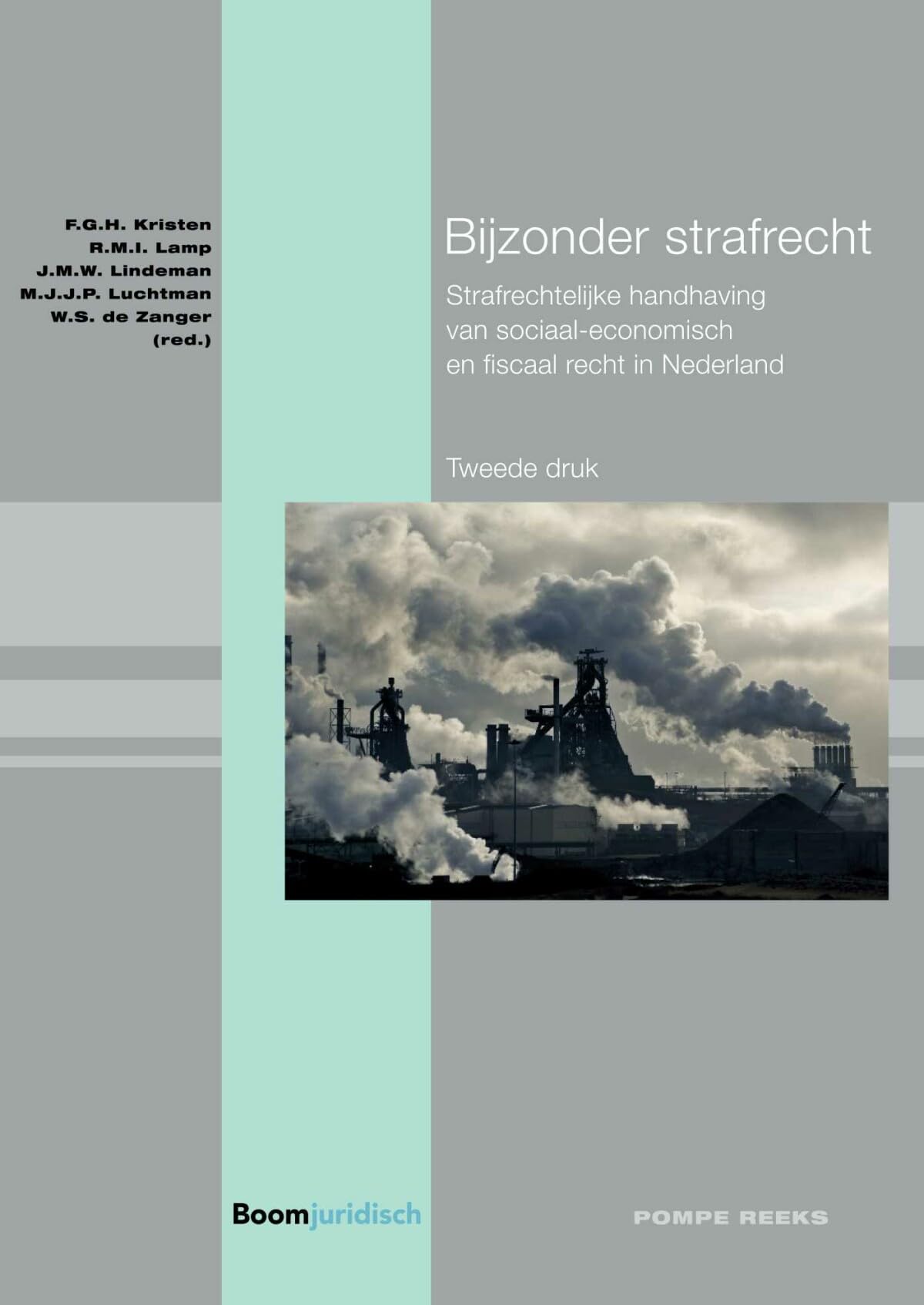 Bijzonder strafrecht: Strafrechterlijke handhaving van sociaal-economisch en fiscaal recht in Nederland book