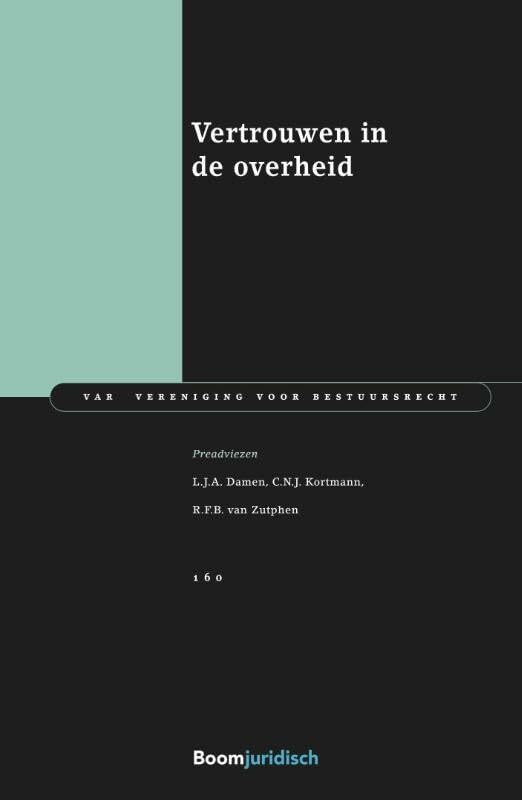 Vertrouwen in de overheid: VAR Preadviezen (VAR-reeks, 160) Law