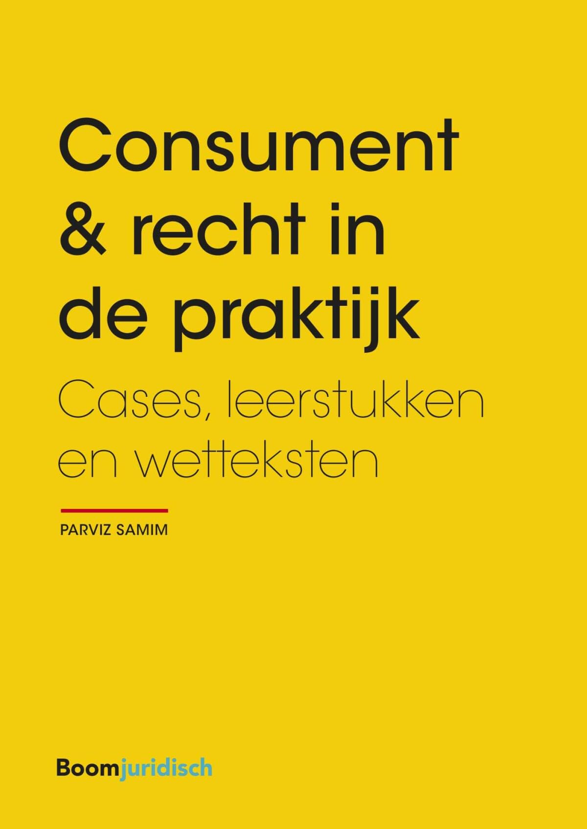 Consument & recht in de praktijk: Cases, leerstukken en wetteksten book