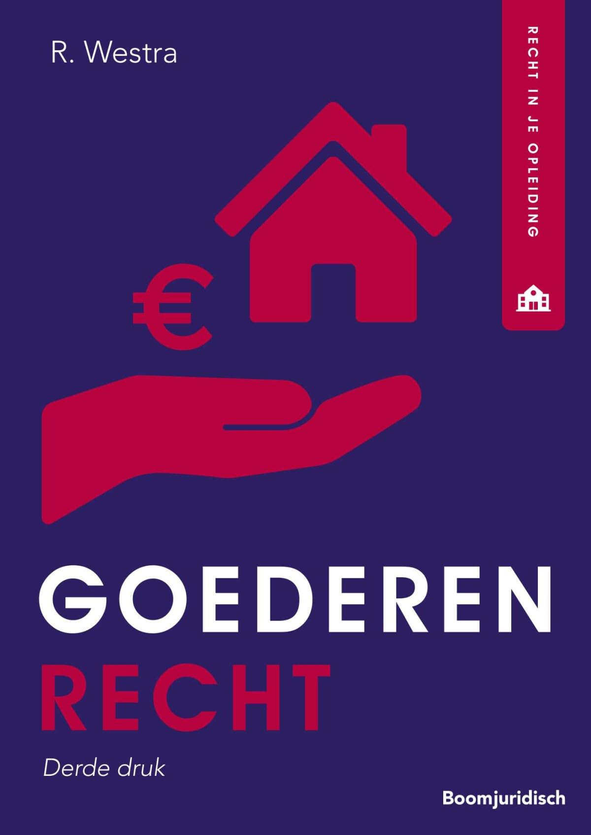 Goederenrecht (Recht in je opleiding) Law
