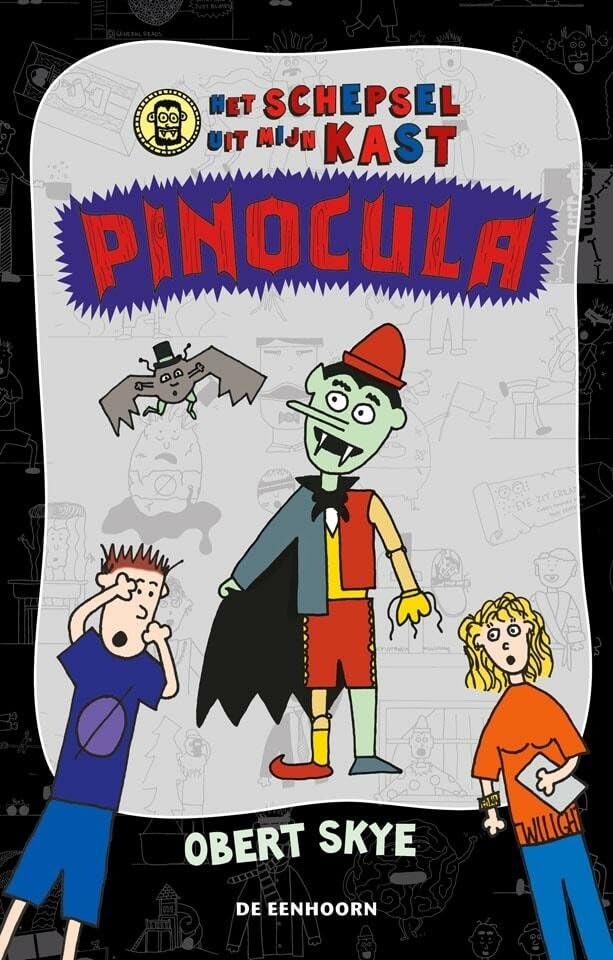 Pinocula: het schepsel in mijn kast (Het schepsel uit mijn kast, 3) Novels & Short Stories