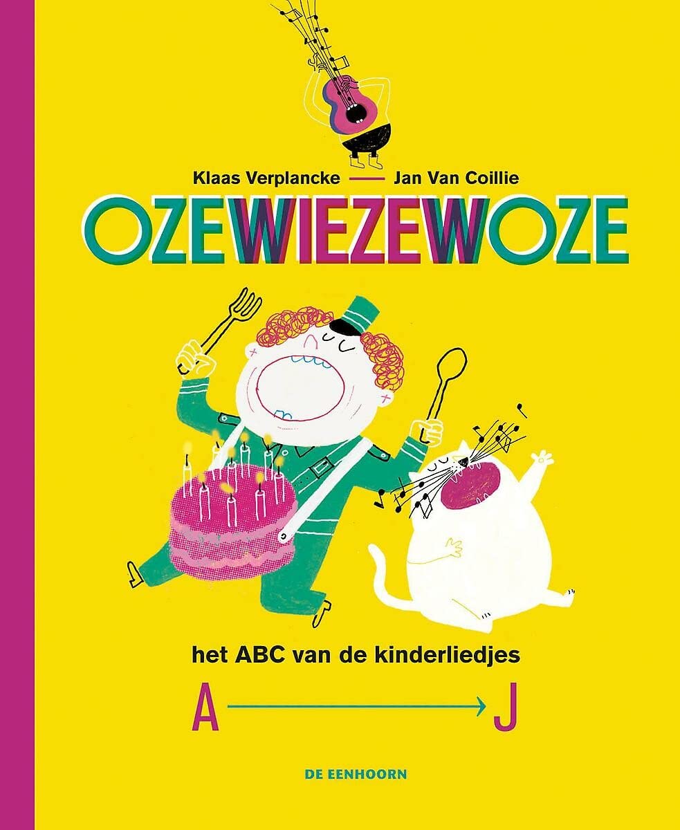 Ozewiezewoze A-J: het ABC van de kinderliedjes (Ozewiezewoze: Het ABC van de kinderliedjes) Non-fiction
