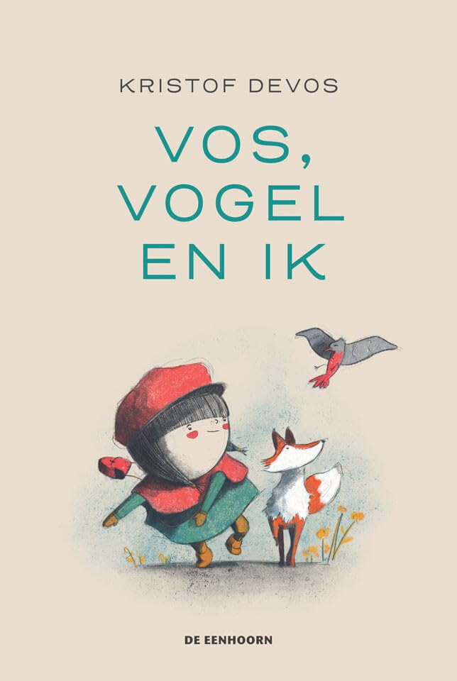 Vos, vogel en ik: tekst en illustraties Kristof Devos Non-fiction