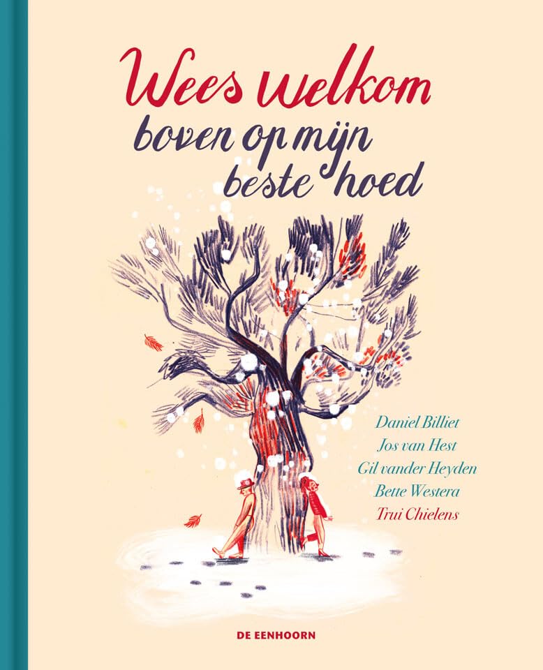 Wees welkom boven op mijn beste hoed: gedichten bij onvergetelijke gedichten Poetry