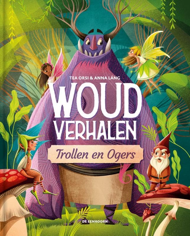 Trollen en ogers (Woudverhalen, 2) Fairy Tales & Legends
