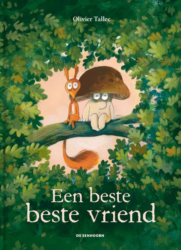 Een beste beste vriend (De Eekhoorn, 4) Non-fiction