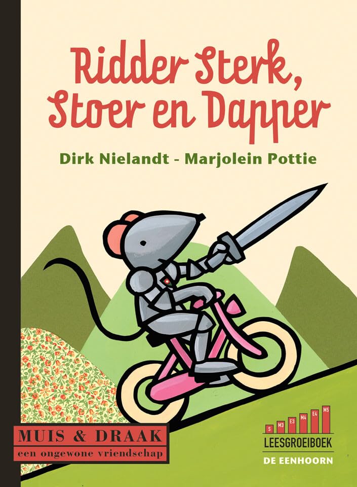Ridder sterk, stoer en dapper (Muis & draak) Learning & Reference
