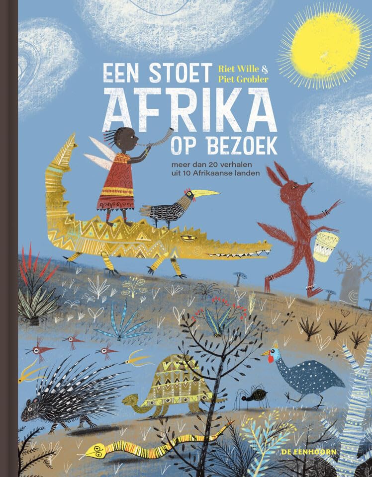 Een stoet Afrika op bezoek: meer dan 20 verhalen uit 10 Afrikaanse landen Fairy Tales & Legends
