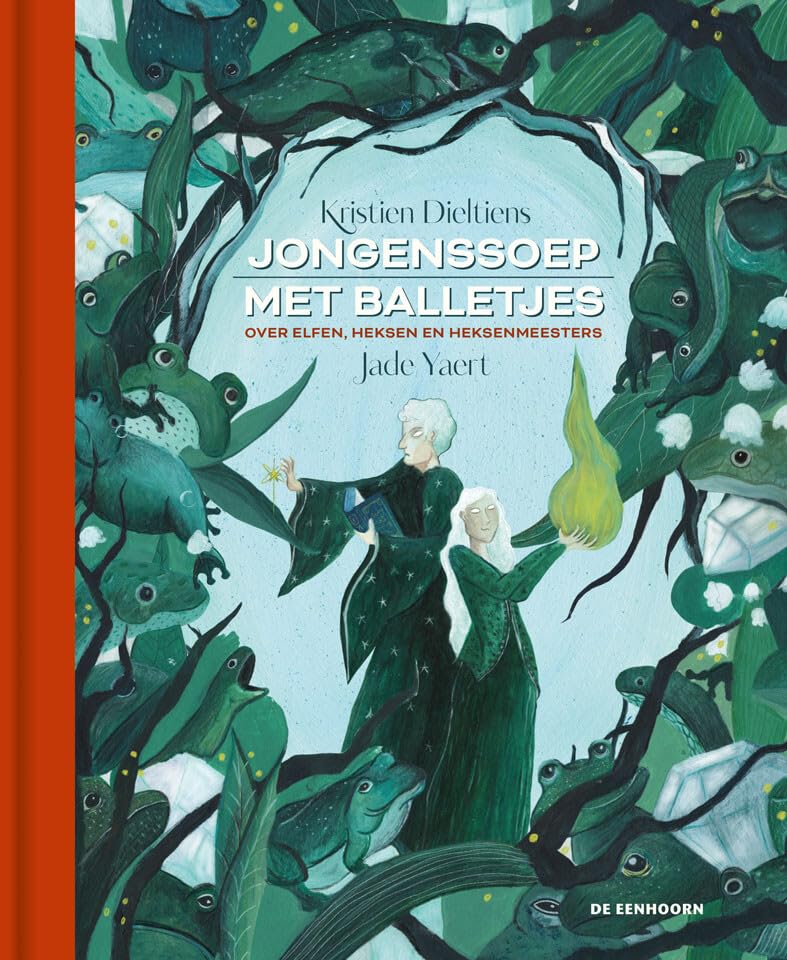 Jongenssoep met balletjes: over elfen, heksen en heksenmeesters Fairy Tales & Legends