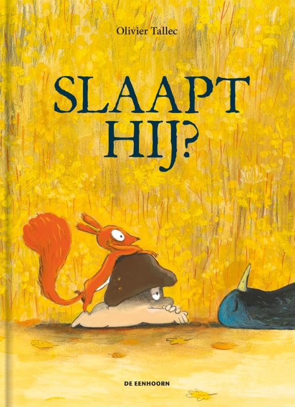 Slaapt hij? (De Eekhoorn, 5) Non-fiction