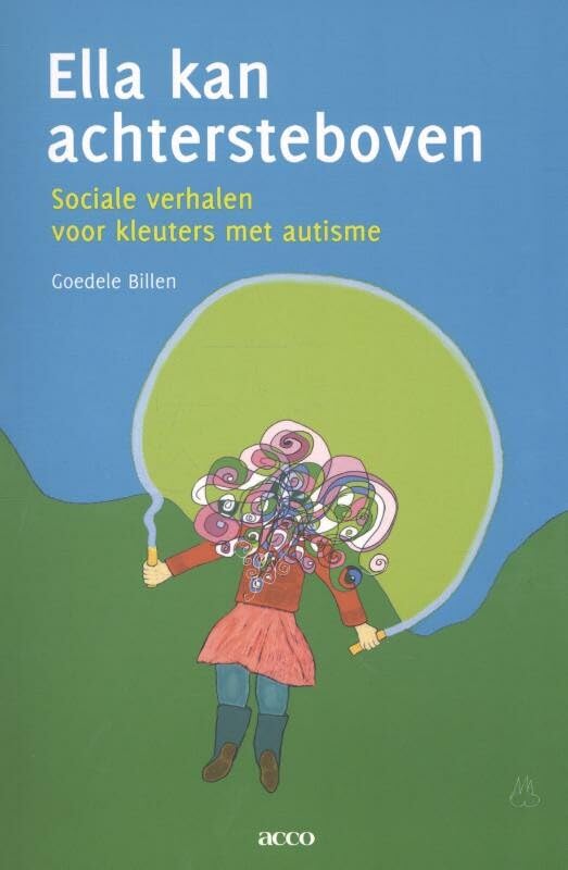 Ella kan achtersteboven: sociale verhalen voor kleuters met autisme book