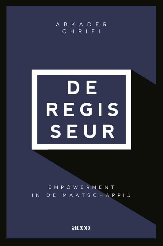 De regisseur: empowerment in de maatschappij book