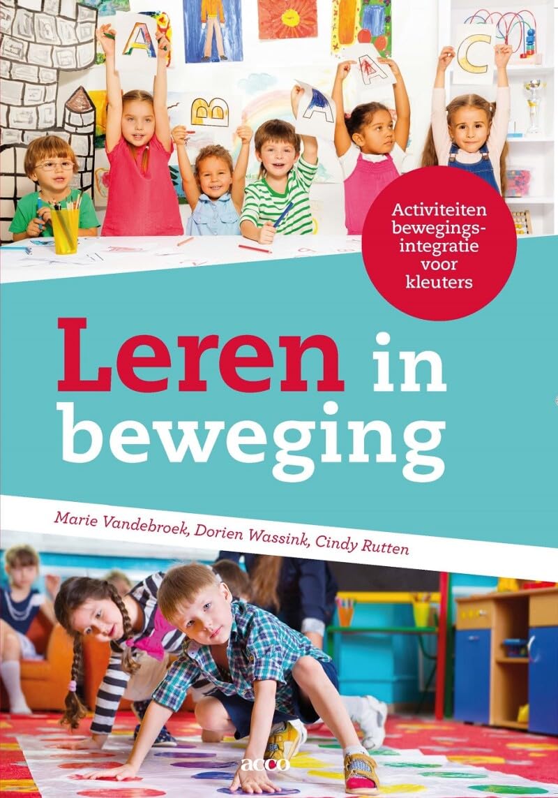 Leren in beweging: activiteiten bewegingsintegratie voor kleuters book